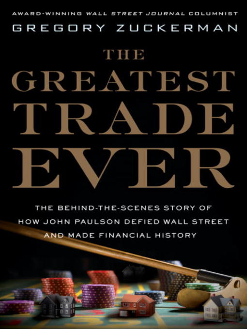 Title details for The Greatest Trade Ever by Gregory Zuckerman - Available